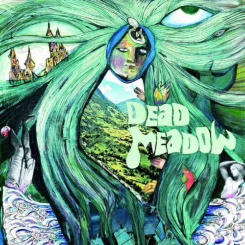 Dead Meadow: Dead Meadow