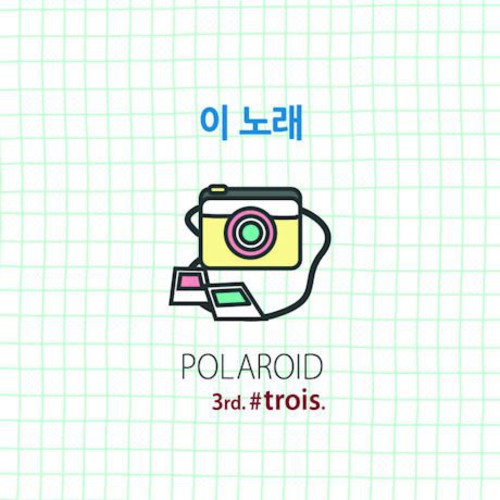 Polaroid: Trois