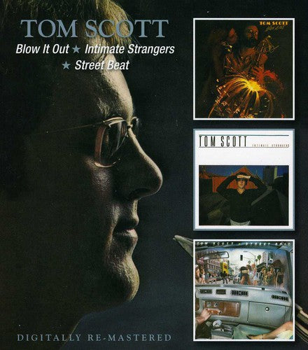 Scott, Tom: Blow It Out / Intimate Strangers / Street Beat