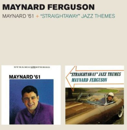 Ferguson, Maynard: Maynard 61 / Straightaway Jazz Themes