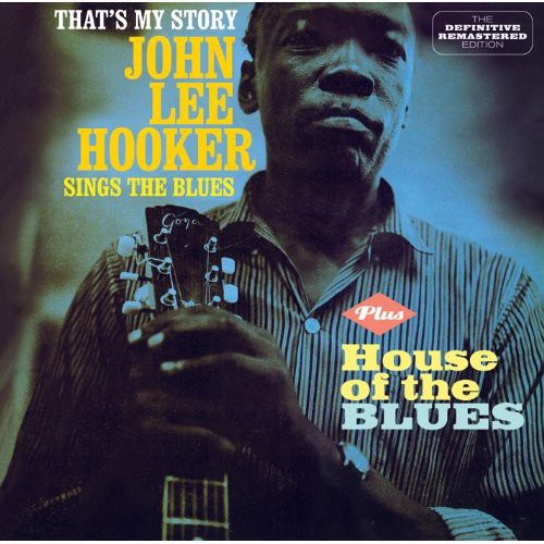 Hooker, John Lee: That's My Story / House of the Blues