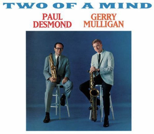 Desmond, Paul / Mulligan, Gerry: Two of a Mind