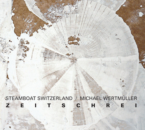 Steamboat Switzerland: Zeitschrei