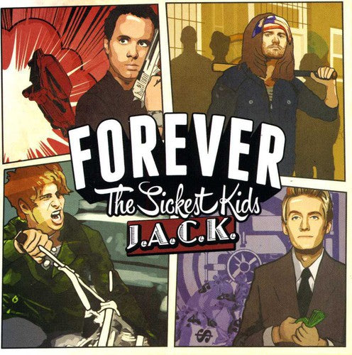 Forever the Sickest Kids: J.A.C.K.