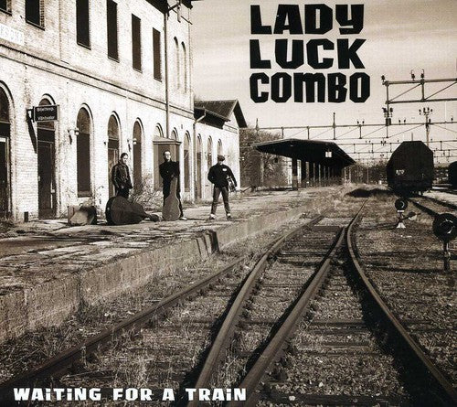 Lady Luck Combo: Waiting for a Train