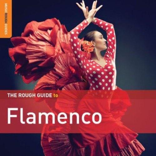 Rough Guide to Flamenco / Various: The Rough Guide To Flamenco [Special Edition] [Bonus CD]