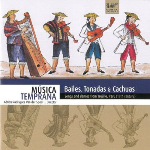 Musica Temprana /Van Der Spoel:Dir: Songs & Dances from Trujillo Peru