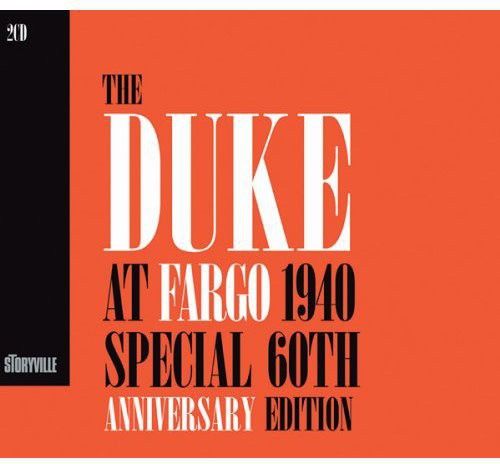 Ellington, Duke: Duke at Fargo 1940 [60th Anniversary Edition]