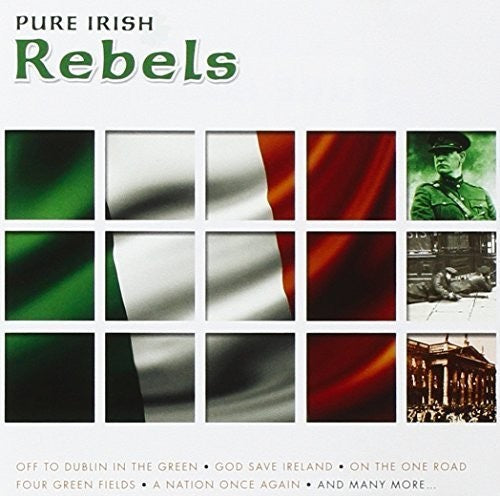 Pure Irish Rebels: Pure Irish Rebels