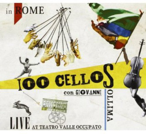 100 Cellos/Sollima Giovanni: Live at Teatro Valle Occupato