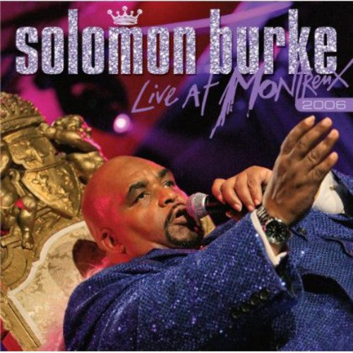 Burke, Solomon: Live at Montreux 2006