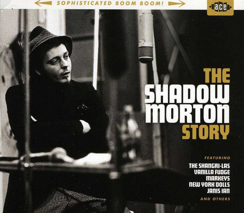 Sophisticated Boom Boom: Shadow Morton Story / Var: Sophisticated Boom Boom: Shadow Morton Story / Various