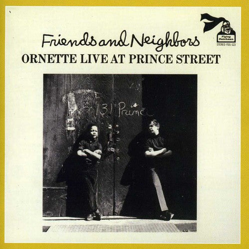 Coleman, Ornette: Friends & Neighbors: Live at Prince Street