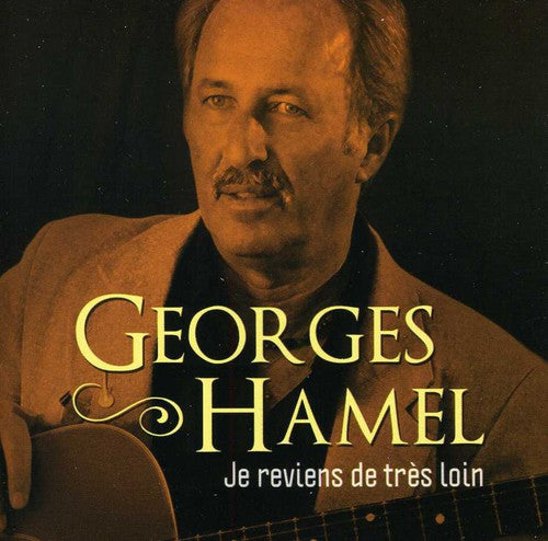 Hamel, Georges: Je Reviens de Tres Loin