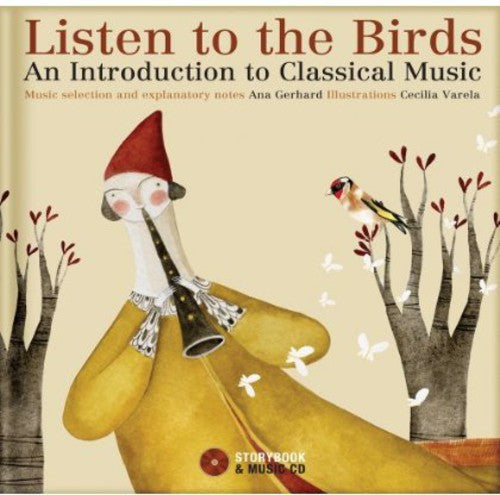 Listen to the Birds: An Introduction to Classical: Listen to the Birds: An Introduction to Classical