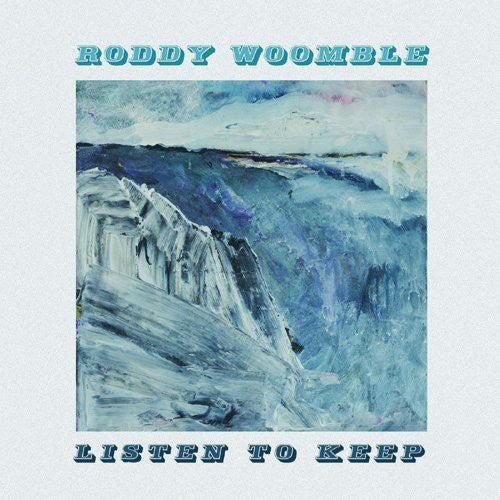 Woomble, Roddy: Listen to Keep