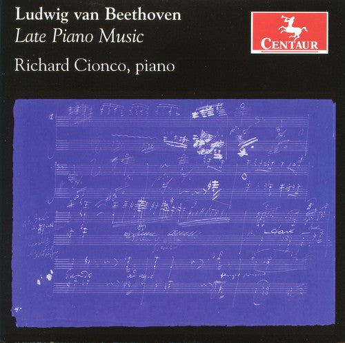 Beethoven / Cionco: Late Piano Music