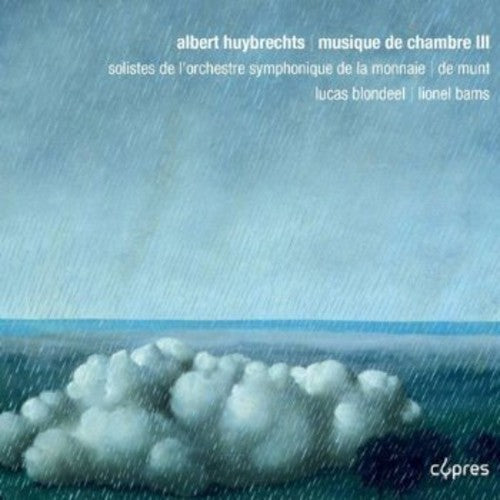 Huybrechts / Monnaie Wind Quintet: Chamber Music 3