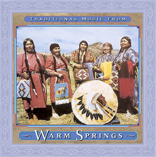 Traditional Music From Warm Springs / Various: Traditional Music From Warm Springs / Various