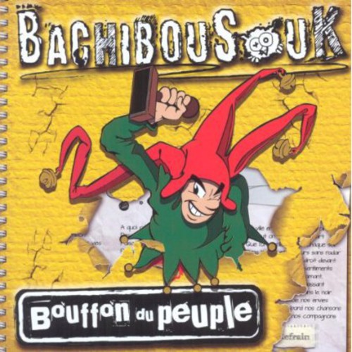 Bachibousouk: Bouffon Du Peuple