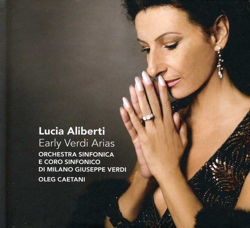 Verdi / Aliberti / Caetani: Early Verdi Arias