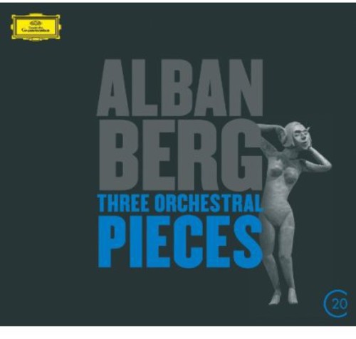 Abbado / Wiener Philharmoniker: 20C: Berg - Three Orchestral Pieces