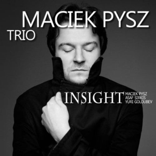 Pysz, Maciek Trio: Insight