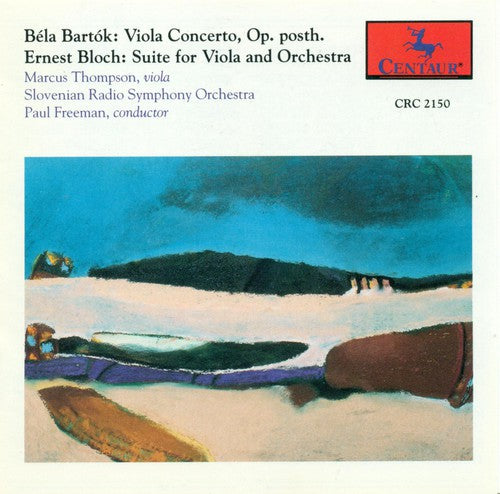 Bartok / Thompson / Slovenian Rso / Freeman: Viola Concerto / Bloch: Suite