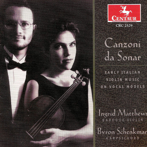 Canzoni Da Sonar: Early Italian Violin Music / Var: Canzoni Da Sonar: Early Italian Violin Music / Various