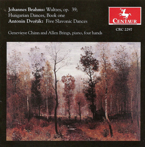 Brahms / Dvorak / Chinn / Brings: Waltzes Op 39 / Hungarian Dances / Slavonic Dances