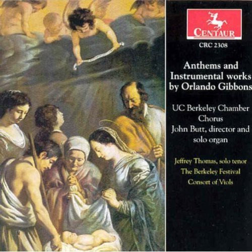 Gibbons / Butt / Thomas / Uc Berkelky Chamber: Anthems & Instrumental Works