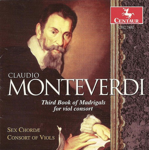 Monteverdi / Dornenburg / Sex Chordae Consort Viol: 3rd Book of Madrigals for Viol Consort