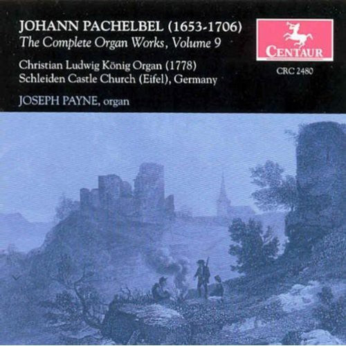 Pachelbel / Payne: Complete Organ Works 9: Fugues on Secundi Toni