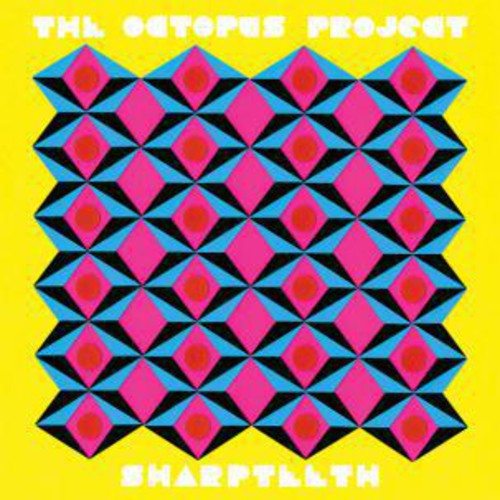 Octopus Project: Sharpteeth