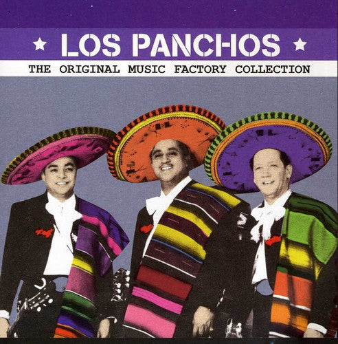 Panchos Los: Original Musica Factory Collection