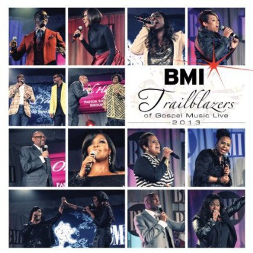 Bmi Trailblazers of Gospel 2013 / Various: BMI Trailblazers Of Gospel 2013