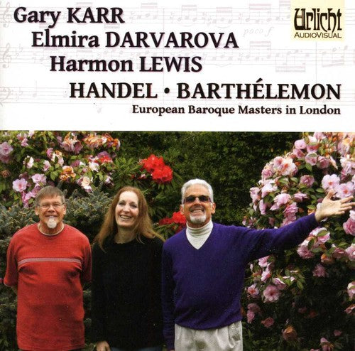 Handel / Barthelemon / Karr / Darvarova / Lewis: European Baroque Masters in London