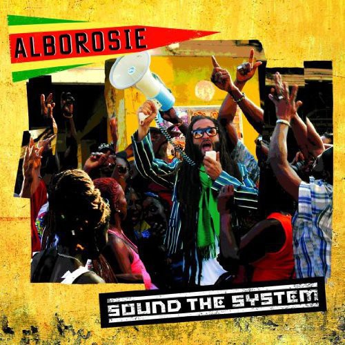 Alborosie: Sound the System