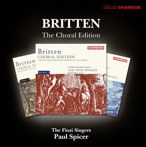 Britten / Finzi Singers / Spicer: Choral Edition