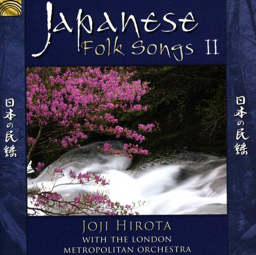 Hirota, Joji / London Metropolitan Orchestra: Japanese Folk Songs, Vol. 2