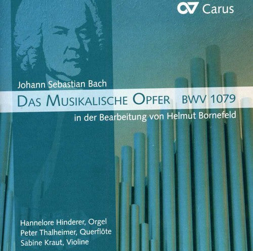 Bach, J.S. / Hinderer / Thalheimer / Kraut: Musical Offering