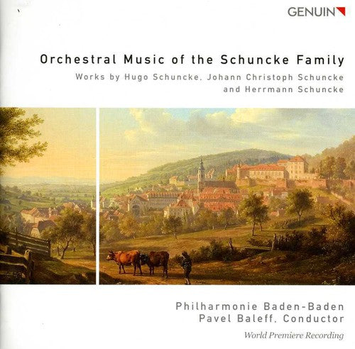 Schuncke / Baleff / Ideue / Pia / Langbein: Orchestral Music of the Schuncke Family