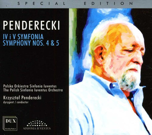 Penderecki / Polish Sinfonia Iuventus Orchestra: Symphony 4 & 5