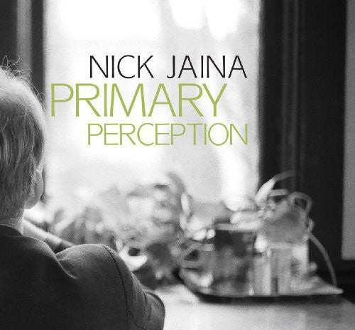 Jaina, Nick: Primary Perception