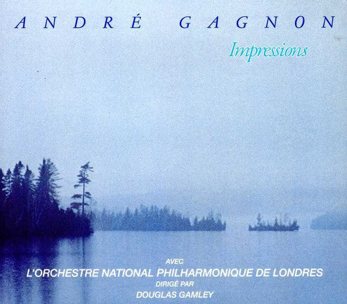 Gagnon, Andre: Impresssions