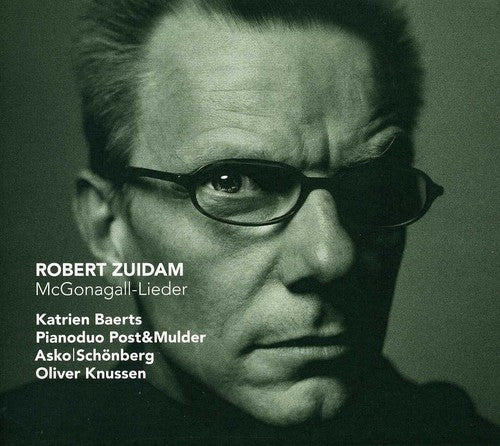 Zuidam / Baerts / Post & Mulder / Knussen: McGonagall-Lieder