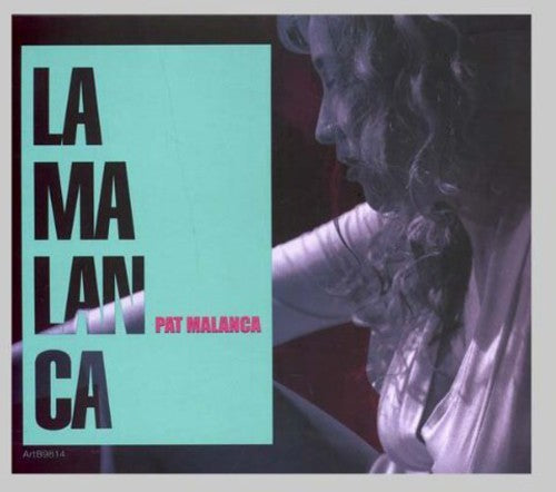 Malanca, Patricia: La Malanca