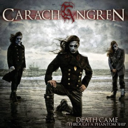 Carach Angren: Death Came Through a Phantom Ship