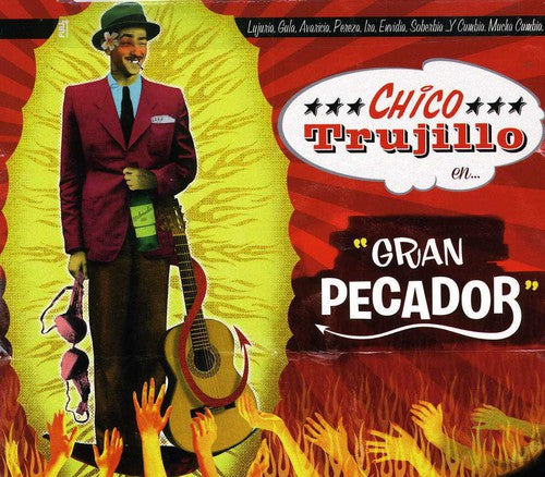 Trujillo, Chico: Gran Pecador