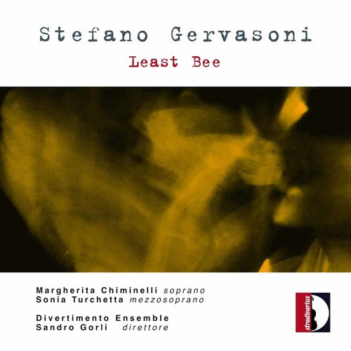 Gervasoni / Divertimento Ensemble / Gorli: Least Bee